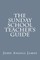 The Sunday School Teacher's Guide