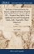 An Essay on Universal History, the Manners, and Spirit of Nations, From the Reign of Charlemaign to the age of Lewis XIV...Translated Into English, With Additional Notes and Chronological Tables, by Mr. Nugent. The Third Edition of 4; Volume 3