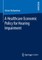 A Healthcare Economic Policy for Hearing Impairment