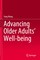Advancing Older Adults' Well-being