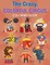 The Crazy, Colorful Circus Coloring Book