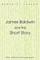 James Baldwin and the Short Story