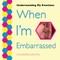 When I'm Embarrassed