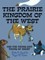 The Prairie Kingdom of the West