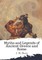 Myths and Legends of Ancient Greece and Rome