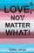 Love, No Matter What