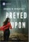 Preyed Upon