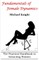 Fundamentals of Female Dynamics