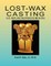 Lost-Wax Casting