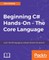 Beginning C# Hands On - The Core Language