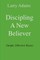 Discipling a New Believer