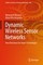 Dynamic Wireless Sensor Networks