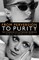 From Perversion to Purity