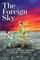 The Foreign Sky