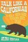 Talk Like a Californian