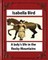 A lady's life in the Rocky Mountains (1879) (Illustrated) by Isabella Bird