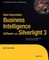 Next-Generation Business Intelligence Software with Silverlight 3
