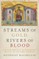 Streams of Gold, Rivers of Blood