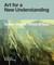 Art for a New Understanding