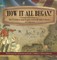How It All Began! The Creation and Expansion of British Colonies in America North American Colonization 3rd Grade Children's American History