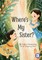Where's My Sister?