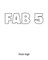 Fab 5