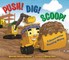 Push! Dig! Scoop!
