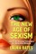 The New Age of Sexism