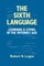 The Sixth Language