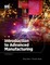 Introduction to Advanced Manufacturing
