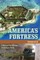 America's Fortress