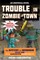 Trouble in Zombie-Town