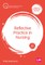 Reflective Practice in Nursing