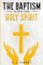The Baptism with the Holy Spirit