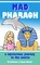 Mad pharaoh