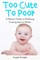 Too Cute To Poop