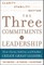 The Three Commitments of Leadership