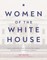 Women of the White House