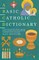 A Basic Catholic Dictionary