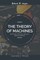 The Theory of Machines