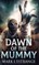 Dawn Of The Mummy