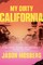 My Dirty California