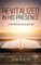 Revitalized in His Presence