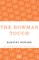The Bowman Touch