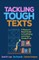 Tackling Tough Texts