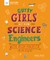 Gutsy Girls Go for Science: Engineers