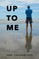 Up to Me