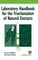 Laboratory Handbook for the Fractionation of Natural Extracts
