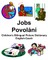 English-Czech Jobs/PovolÃ¡nÃ­ Children's Bilingual Picture Dictionary