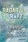 Radar and the Raft